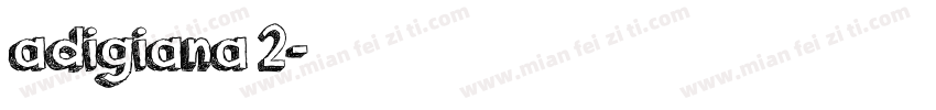 adigiana 2字体转换